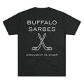 Buffalo Sarbes Hockey Tee — "Drought Is Over" Fan T-Shirt
