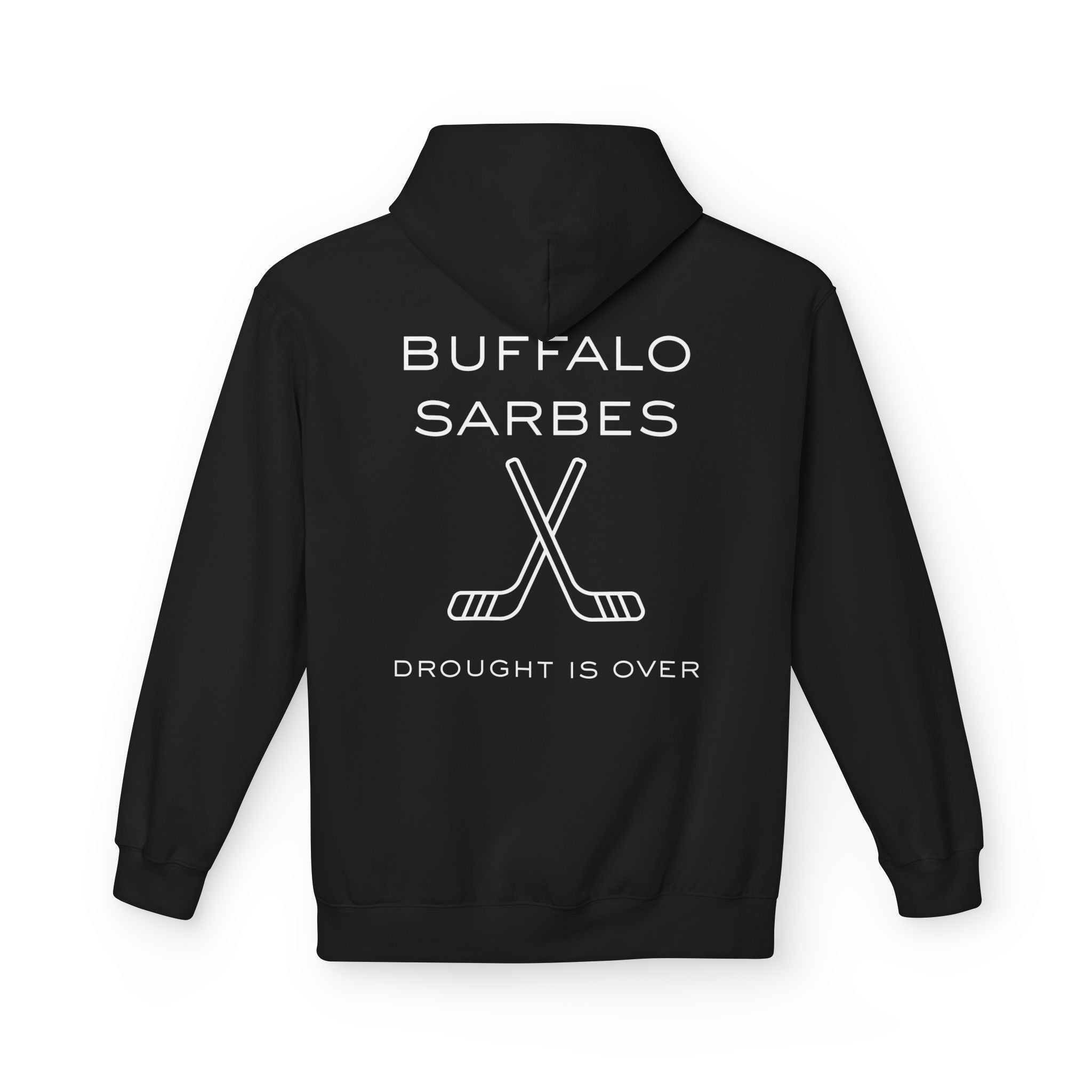 Buffalo Sarbes Hoodie – "Drought Is Over" Hockey Fan Pullover